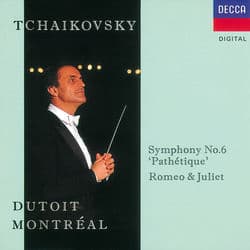 Tchaikovsky: Symphony No.6/Romeo and Juliet by Orchestre symphonique de Montréal