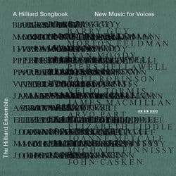 A Hilliard Songbook: New Music for Voices by The Hilliard Ensemble