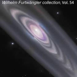 Wilhelm Furtwängler collection, Vol. 54 by Berliner Philharmoniker