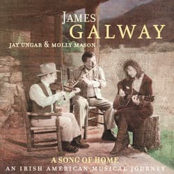 A Song of Home - An Irish American Musical Journey by James Galway