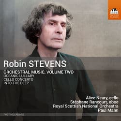 Robin Stevens: Orchestral Music, Vol. 2 by Stephane Rancourt