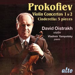 Prokofiev: Violin Concertos 1 & 2; Five Pieces from Cinderella by David Oistrakh