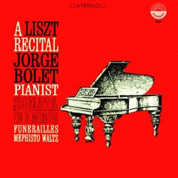 Liszt: Sonata in B Minor - Funerailles - Mephisto Waltz (Transferred from the Original Everest Records Master Tapes) by Jorge Bolet