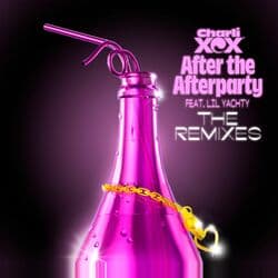 After the Afterparty (feat. Lil Yachty) (The Remixes) by Charli xcx