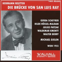 Reutter: Die Brücke von San Luis Rey by Michael Gielen