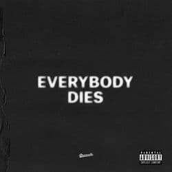 everybody dies by J. Cole