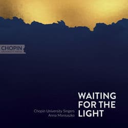 Waiting for the Light. Music for Advent and Christmas by Chopin University Press