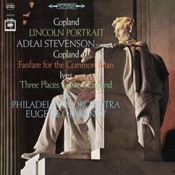 Copland: Fanfare for the Common Man & Lincoln Portrait - Ives: 3 Places in England by Eugene Ormandy