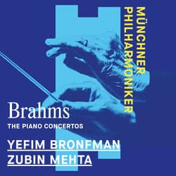 Brahms: The Piano Concertos by Münchner Philharmoniker