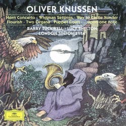 Knussen Conducts Knussen by Lucy Shelton