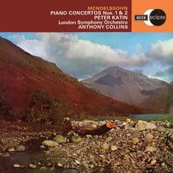 Mendelssohn: Piano Concerto No. 1; No. 2 (Anthony Collins Complete Decca Recordings, Vol. 3) by Peter Katin