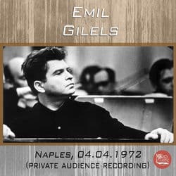 Live in Naples, 04.04.1972 by Emil Gilels