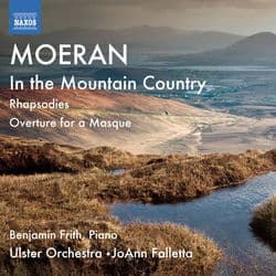 Moeran: In the Mountain Country by Benjamin Frith
