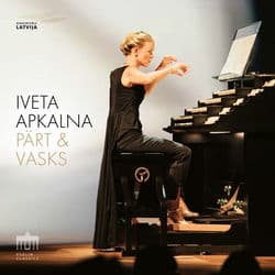 Pärt & Vasks by Iveta Apkalna