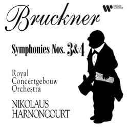Bruckner: Symphonies Nos. 3 & 4 by Nikolaus Harnoncourt