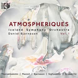 ATMOSPHERIQUES Vol. I by Iceland Symphony Orchestra