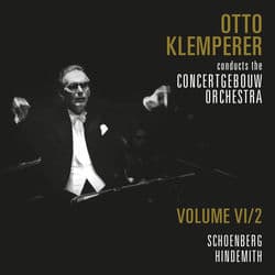 The Concertgebouw Orchestra (Volume 6.2) by Otto Klemperer