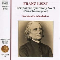 Liszt Complete Piano Music, Vol. 21: Beethoven Symphony No. 9 (Transcription) by Konstantin Scherbakov
