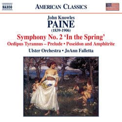 Paine: Orchestral Works, Vol. 2 by Ulster Orchestra