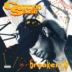 Breaker 1/9 by Common