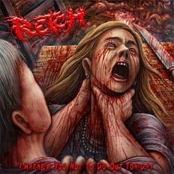 I Warned You Not to Go out Tonight by Retch