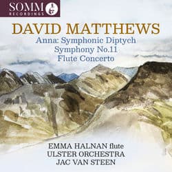 David Matthews: Orchestral Works by Emma Halnan