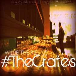 The Crates EP by Willie The Kid