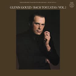 Bach: Toccatas Vol. 2, BWV 911 & 914-916 (Gould Remastered) by Glenn Gould